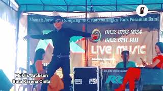 Muklis Jackson - Buta Karena Cinta - sound RR Live Music