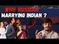 Why Russian Women’s Marrying Indians ? 🤔 73% Divorce rate in Russia ?