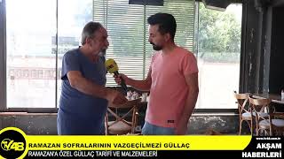 RAMAZAN SOFRALARININ VAZGEÇİLMEZİ: GÜLLAÇ