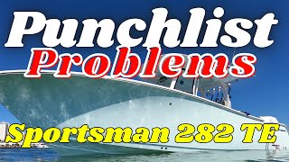 Problems and Punchlist  Sportsman 282 TE