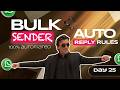 Send Bulk WhatsApp to Everyone at Once | Sales Teams Love This | Auto reply rules | botmaster day 25
