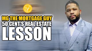 50 CENT'S REAL ESTATE LESSON