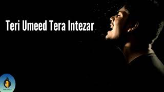 Teri Umeed Tera Intezar - R Joy | Lyrics | Deewana |