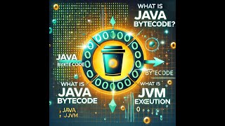 Java Bytecode Tutorial for Beginners