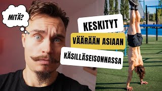 Keskityt väärään asiaan käsilläseisonnassa | Käsilläseisonta 101