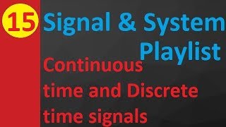 Continuous Time vs. Discrete Time Signals: Basics and Differences in Signals \u0026 Systems