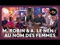 Muriel Robin & Anne Le Nen : au nom des femmes - C à vous la suite, l’intégrale - 22/11/2024