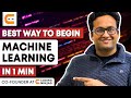 BEST Way to BEGIN Machine Learning in 1 Min | Coding Ninjas