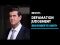 IN FULL: Ben Roberts-Smith defamation case dismissed in Federal Court | ABC News