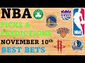 NBA Picks and Predictions November 10th Best Bets Today