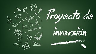 Qué es un proyecto de inversión