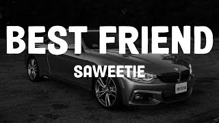 Saweetie - Best Friend (Lyrics)