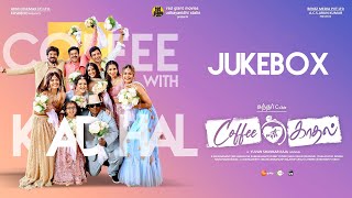 Coffee With Kadhal - Official Jukebox | Sundar C | Yuvan Shankar Raja | Jiiva | Jai | Srikanth