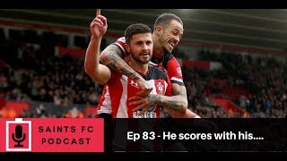 Saints FC Podcast Episode 83: Shane Long scores with his... | The Ugly Inside