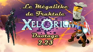 [Dofus] Humility - Xélorium 2.23 - Le Mégalithe De Fraktale - Duotage !