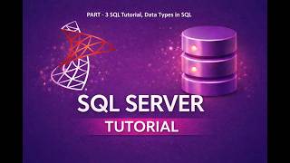 SQL Tutorial Part 3 | Data Types in SQL