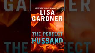 Lisa Gardner - The Perfect Husband | Audiobook Mystery, Thriller \u0026 Suspense