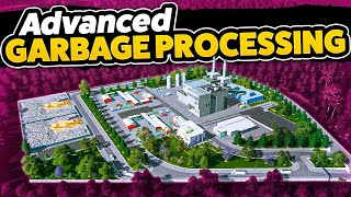 Building an Advanced Garbage Processing Facility — Cities: Skylines - Nerdholm (#13)