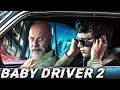 BABY DRIVER 2 Teaser (2024) With Ansel Elgort & Vin Diesel