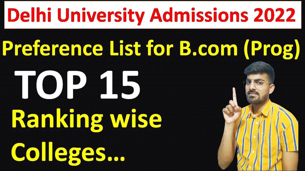 Preference List For B.com (Hons) | Delhi University Admissions 2022 ...