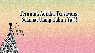 UCAPAN SELAMAT ULANG TAHUN PALING MENYENTUH UNTUK ADIK PEREMPUAN