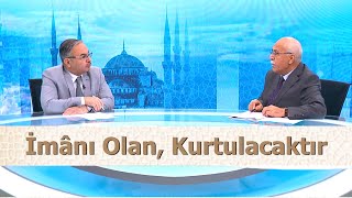 İmânı Olan Kurtulacaktır - Huzura Doğru | 21 Ocak 2025