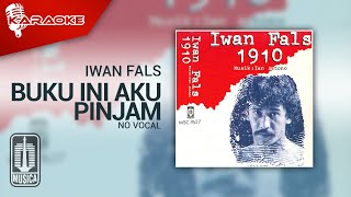 Iwan Fals - Buku Ini Aku Pinjam (Official Karaoke Video) | No Vocal