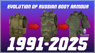 The Evolution of Russian Body Armour 1991-2025