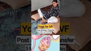 Yoga for IVF. Post Embryo Transfer ivf #ivfjourney #ivfsuccess #ivfcommunity    #ivfsupport