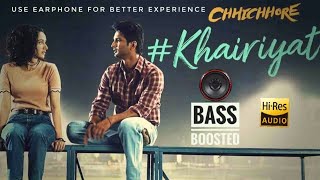 Khairiyat ||| Chhichhore |🎧| Bass Boosted Hindi Song ||| Sushant Singh