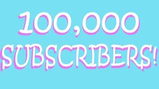 100,000 Subscribers!