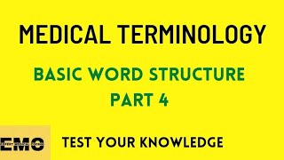 Medical coding course: Basic word structure part 4
