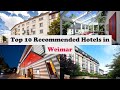 Top 10 Recommended Hotels In Weimar | Best Hotels In Weimar