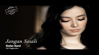STAFAN BAND - JANGAN SESALI ( Official Music Video )