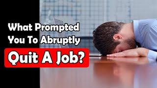 What Prompted You To Abruptly Quit A Job? - Reddit Podcast