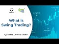 What is Swing Trading? | Swing Trading Explained | Quantra Course