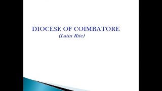 CATHOLIC DIOCESES OF INDIA-30-Diocese of Coimbatore (Latin) #catholicdiocesesofindia