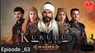 kurulus osman season 6 episode 63 trailer __ Har pal geo | osman new episode