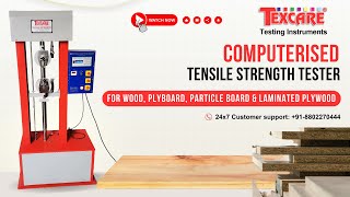 Computerised Tensile Strength Tester | Universal Testing Machine for Plywood | Texcare Instruments