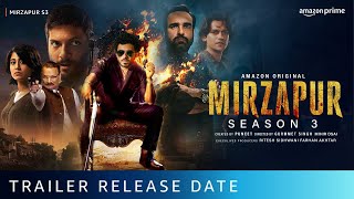 Mirzapur Season 3 Trailer Release Date | Pankaj Tripathi | Ali Fazal | Divyendu Sharma |Isha Talwar