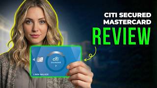 Citi Secured Mastercard Review 2026 | Build Credit Fast, Fees, Benefits & Approval Tips