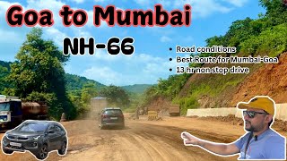 EP-05 GOA 🏖️ TO MUMBAI via NH-66 | Road Conditions | Full Update on NH66 #goatomumbai