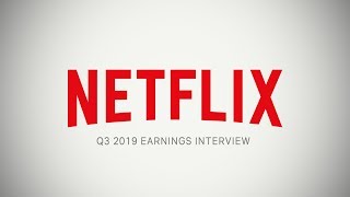 Netflix Q3 2019 Earnings Interview
