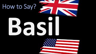 How to Pronounce Basil? | UK British Vs USA American English Pronunciation