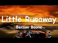 Benson Boone – Little Runaway (Lyrics) 💗♫