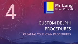 Subprograms Part 4 - Custom Delphi Procedures