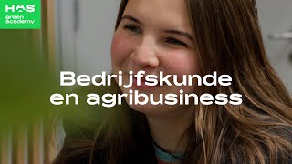 Bedrijfskunde en agribusiness - hbo-opleiding HAS green academy