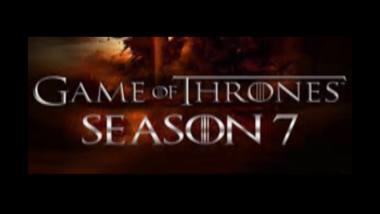 GAME OF THRONES SEASON 7 - YouTube