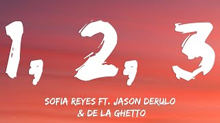 1, 2, 3 - Sofia Reyes ft. Jason Derulo & De La Ghetto (Lyrics)