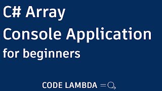 C# Array Console Application for beginners